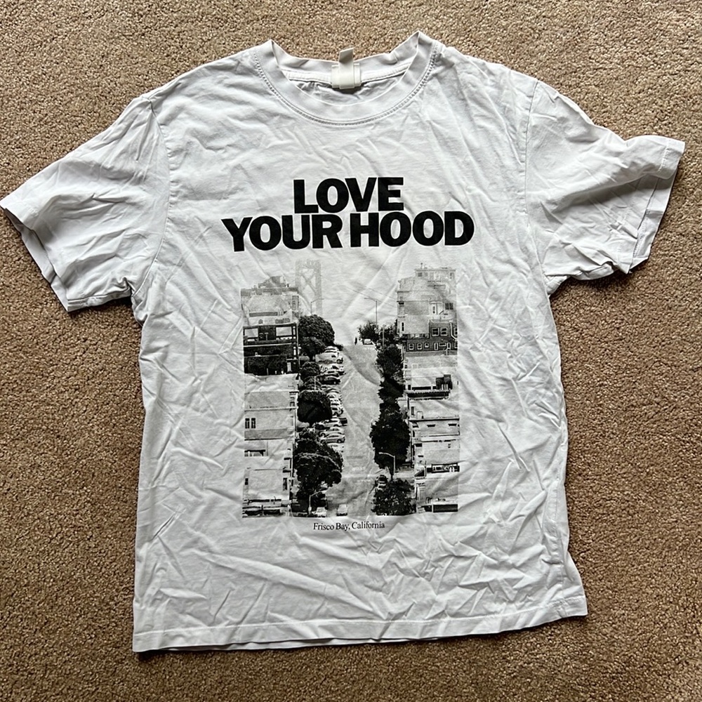 Medium “love your hood - Frisco Bay, CA” tee
